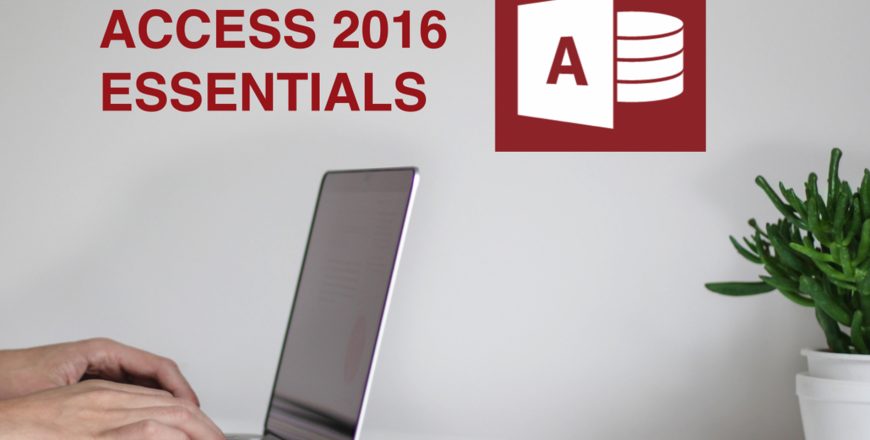 The Training and Coaching Academy - Access 2016 Essentials